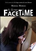 El Último FaceTime