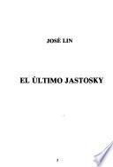 El último Jastosky