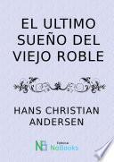 El ultimo sueño del viejo roble