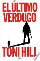 El último verdugo (Trilogía del verdugo 1)