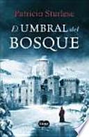 El umbral del bosque