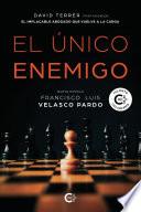 El único enemigo