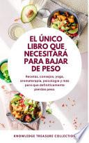 El Unico Libro Que Necesitará Para Bajar De Peso