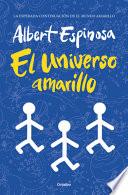 El Universo Amarillo / the Yellow Universe