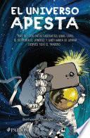 El universo apesta
