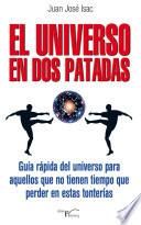 El universo en dos patadas