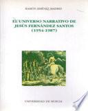 El universo narrativo de Jesús Fernández Santos, 1954-1987