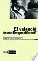 El valencià és una llengua diferent?