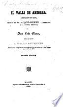 El Valle de Andorra. Zarzuela en tres actos [in prose and verse] ... arreglada a la escena Española por D. L. Olona ... Cuarta edicion