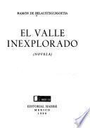 El valle inexplorando