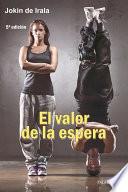 El valor de la espera