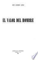 El valor del hombre