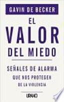 El valor del miedo