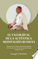 El valor real de la auténtica meditación budista