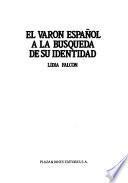 El varón español a la busqueda de su identidad