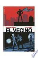 El Vecino 1 y 2