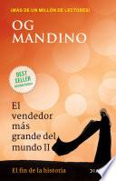 El vendedor más grande del mundo II. El fin de la historia