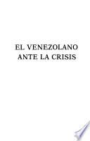 El Venezolano ante la crisis