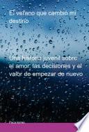 El Verano Que Cambió Mi Destino