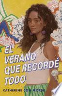 El verano que recordé todo / The Summer I Remembered Everything