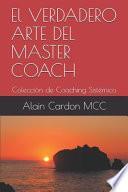 El VERDADERO ARTE DEL MASTER COACH