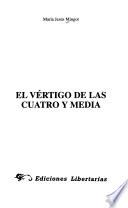 El vértigo de las cuatro y media