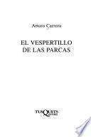 El vespertillo de las parcas