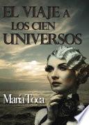 El viaje a los cien universos
