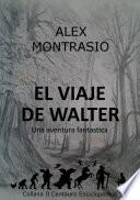 El Viaje de Walter