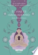 El viaje es hacia adentro