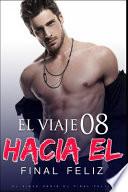 El Viaje Hacia El Final Feliz 8