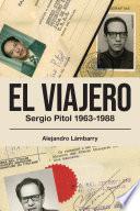 El viajero. Sergio Pitol (1963-1988)