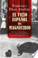 El vicio español del magnicidio