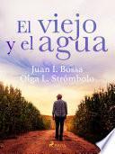 El viejo y el agua