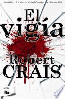 El vigia / The Watchman