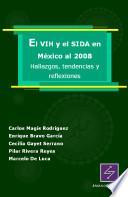 El VIH y el SIDA en México al 2008