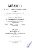 El vireinato [por Vicente Riva Palacia