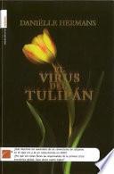 El virus del tulipán