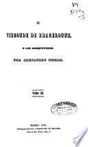 El Vizconde de Bragelonne o Los Mosqueteros: (1849. 382 p.)