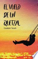 El vuelo de un quetzal