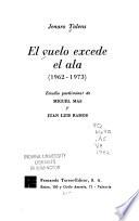 El vuelo excede el ala (1962-1973)
