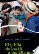 Él y ella de los 16 a los 20 años 7a. ed.