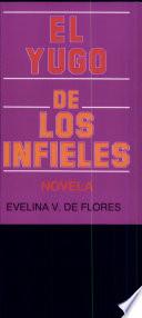 El Yugo de Los Infieles