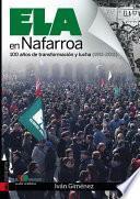ELA en Nafarroa. Cien años de transformación y lucha (1911-2011)