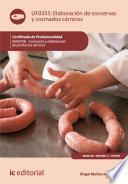 Elaboración de conservas y cocinados cárnicos. UF0355