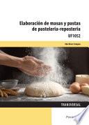 Elaboración de masas y pastas de pastelería - repostería