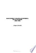 Elecciones y política económica en el Ecuador, 1983-1994
