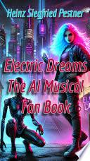 Electric Dreams - The A.I. Musical