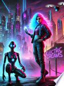 Electric Dreams - The A.I. Musical: The Fan Book