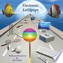 Electronic Lollipops